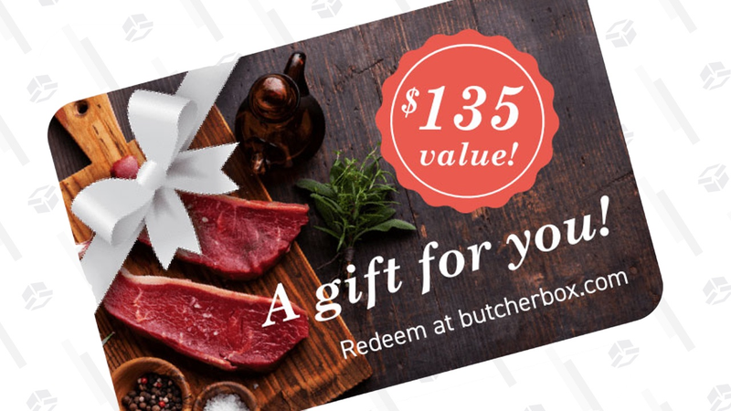 $135 Butcher Box E-Gift Card | $120 | Butcher Box | Promo code KINJA. See gift box options here.